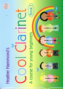 Cool Clarinet – Student: A Course for Young Beginners Pre-Grade 1
