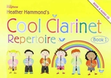 Cool Clarinet – Student Repertoire: A Course for Young Beginners Pre-Grade 1