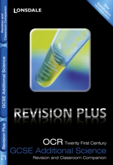 Image for OCR twenty first century GCSE additional science A  : revision and classroom companion