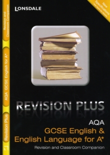 Image for AQA English & English Language for A* : Revision and Classroom Companion