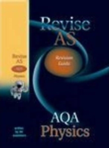 Image for Revise AS AQA A and B Physics Revision Guide