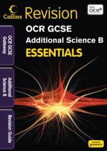 Image for OCR gateway GCSE additional science B  : revision guide