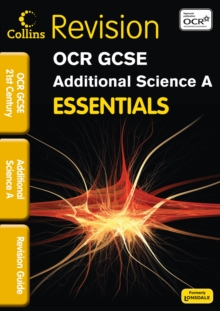 Image for OCR twenty first century GCSE additional science A  : revision guide