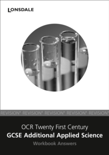 Image for OCR 21st Century Additional Applied Science : Workbook Answers (2012 Exams Only)