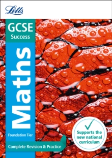 Image for GCSE maths foundation  : new 2015 curriculum: Complete revision & practice