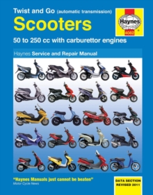 Twist And Go (Automatic Transmission) Scooters Service And Repair Manual: 50 to 250 cc with carburettor engines