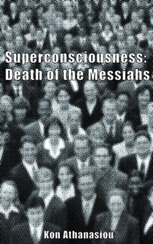 Image for Superconsciousness : Death of the Messiahs
