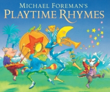 Michael Foreman's Playtime Rhymes