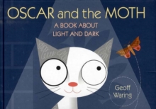 Image for Oscar & The Moth: A Book About Light & D