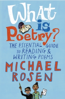 Image for What is poetry?  : the essential guide to reading & writing poems
