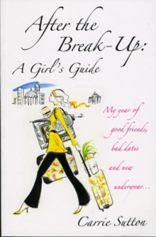Image for After the break-up  : a girl's guide
