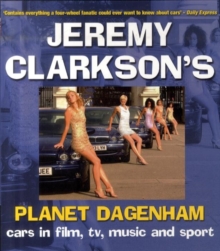 Image for Jeremy Clarkson's planet Dagenham  : cars in film, TV, music and sport