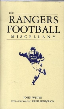 Image for The Rangers football miscellany