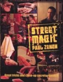 Image for Street magic  : great tricks and close-up secrets revealed