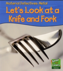 Image for Metal  : let's look at a knife and fork