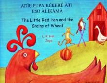 Image for The Little Red Hen and the Grains of Wheat in Yoruba and English