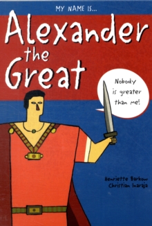 Image for My name is Alexander the Great