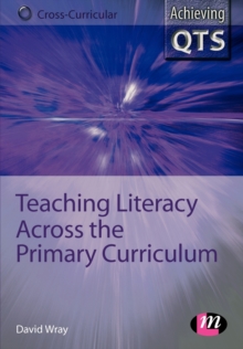 Image for Teaching Literacy Across the Primary Curriculum