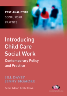 Image for Introducing Child Care Social Work: Contemporary Policy and Practice