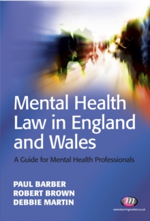 Image for Mental health law in England and Wales  : a guide for approved mental health professionals