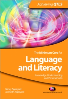 Image for The Minimum Core for Language and Literacy: Knowledge, Understanding and Personal Skills
