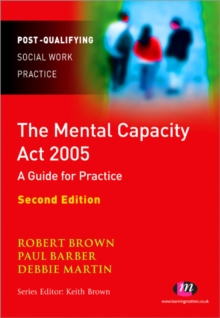 Image for The Mental Capacity Act 2005  : a guide for practice