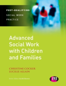 Image for Advanced social work with children and families