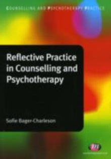 Image for Reflective practice in counselling and psychotherapy