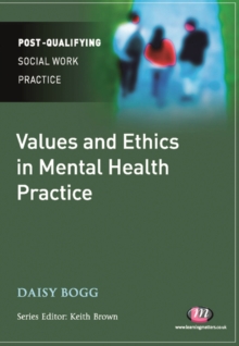 Image for Values and ethics in mental health practice