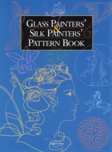 Image for Glass Painters and Silk Painters Pattern Book
