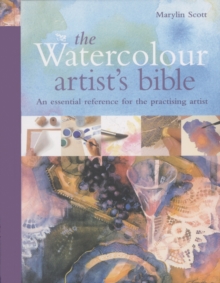 Image for The watercolour artist's bible  : an essential reference for the practising artist