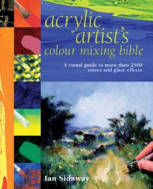 Image for Acrylic artist's colour mixing bible