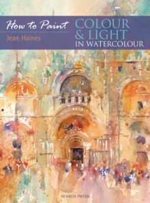 Image for How to paint colour & light in watercolour