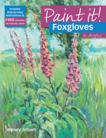 Image for Paint It!: Foxgloves in Acrylics