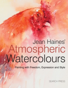 Image for Jean Haines' atmospheric watercolours  : painting with expression, freedom and style