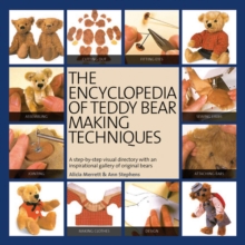 Image for The encyclopedia of teddy bear making techniques  : Alicia Merrett and Ann Stephens