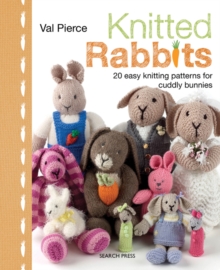 Image for Knitted rabbits  : 20 easy knitting patterns for cuddly bunnies