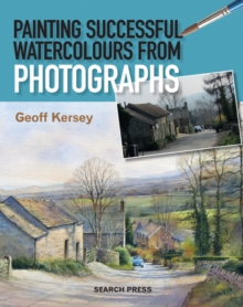 Image for Painting Successful Watercolours from Photographs