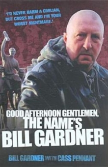Image for Good afternoon gentlemen, the name's Bill Gardner