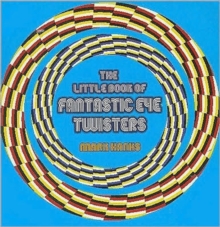 Little Book of Fantastic Eye-twisters