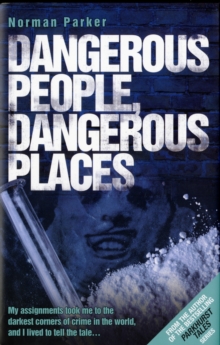 Image for Dangerous people, dangerous places