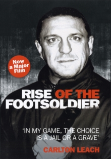 Image for Rise of the footsoldier  : 'in my game, the choice is a jail or a grave'