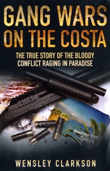 Gang Wars on the Costa