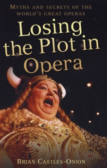 Losing the Plot in Opera