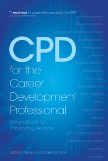 Image for CPD for the career development professional: a handbook for enhancing practice