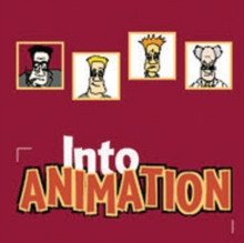 Image for Into Animation (BR060) : A Video Compilation and Guide to Teaching Animation by Louise Spraggon