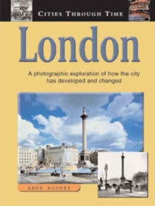 Image for London  : a photographic exploration of how the city has developed and changed