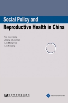 Image for Social Policy and Reproductive Health in China