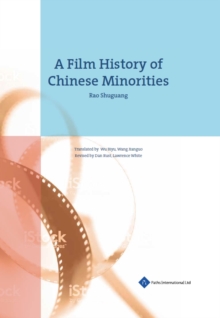 Image for A film history of Chinese minorities