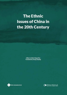 Image for The Ethnic Issues of China in the 20th Century